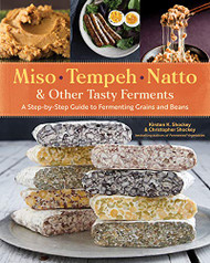 Miso Tempeh Natto & Other Tasty Ferments
