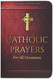 Catholic Prayers for All Occasions