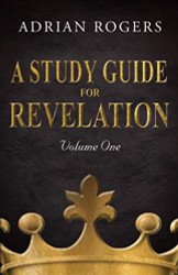 Study Guide for Revelation (Book 1): An Expository Analysis of