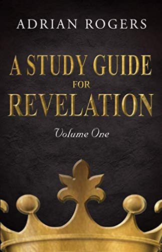 Study Guide for Revelation (Book 1): An Expository Analysis of