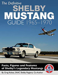 Definitive Shelby Mustang Guide: 1965-1970
