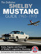 Definitive Shelby Mustang Guide: 1965-1970