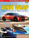 How to Vinyl Wrap Cars Trucks & Motorcycles