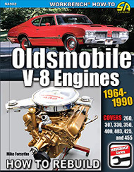 Oldsmobile V-8 Engines 1964-1990: How to Rebuild