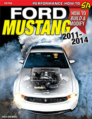 Ford Mustang 2011-2014: How to Build & Modify