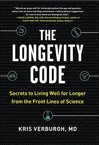 Longevity Code: Secrets to Living Well for Longer from the