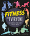 Fitness for Everyone: 50 Exercises for Every Type of Body