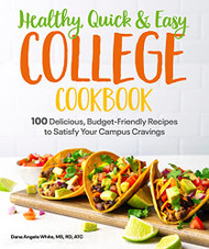 Healthy Quick & Easy College Cookbook