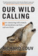 Our Wild Calling: How Connecting with Animals Can Transform Our