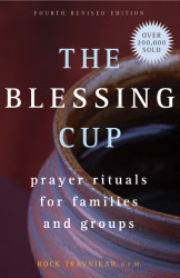 Blessing Cup: Prayer Rituals for Families and Groups