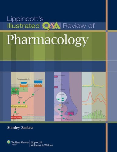 Lippincott's Illustrated Q & A Review of Pharmacology