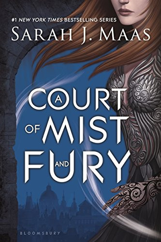 Court of Mist and Fury (A Court of Thorns and Roses 2)