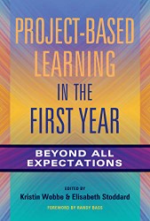 Project-Based Learning in the First Year: Beyond All Expectations