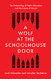 Wolf at the Schoolhouse Door