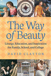 Way of Beauty: Liturgy Education and Inspiration for Family