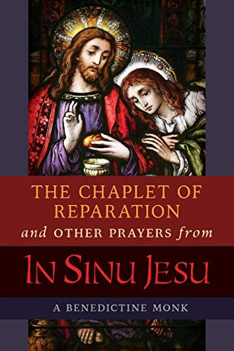 Chaplet of Reparation and Other Prayers from In Sinu Jesu