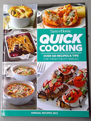 Quick Cooking Annual Recipes 2022 - aste of Home - 500+ Recipes &