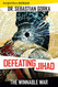 Defeating Jihad: The Winnable War Defeating Jihad: The Winnable War