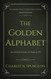 Golden Alphabet: An Exposition of Psalm 119