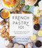 French Pastry 101: Learn the Art of Classic Baking with 60