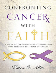 Confronting Cancer with Faith