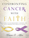 Confronting Cancer with Faith