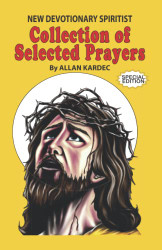 New Devotionary Spiritist: Collection of Selected Prayers Special Edition