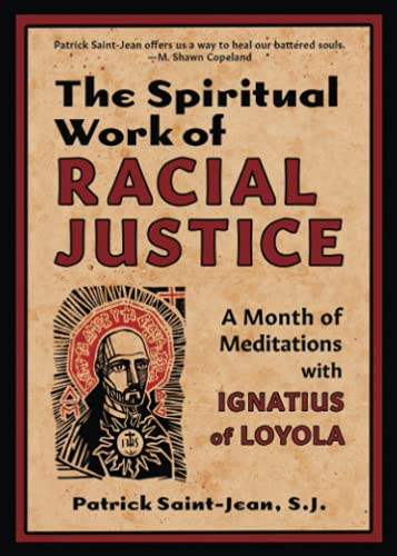 Spiritual Work of Racial Justice: A Month of Meditations with