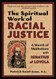 Spiritual Work of Racial Justice: A Month of Meditations with