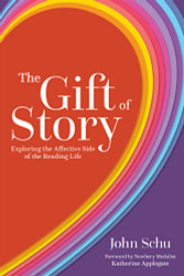Gift of Story: Exploring the Affective Side of the Reading Life