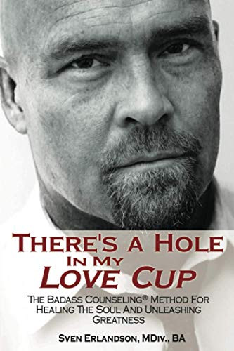 There's A Hole In My Love Cup