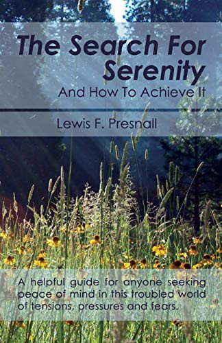 Search for Serenity and How to Achieve It