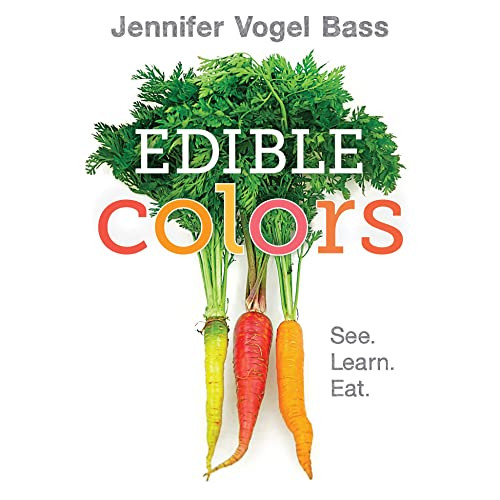 Edible Colors: See Learn Eat