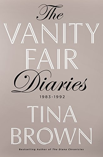 Vanity Fair Diaries: 1983 - 1992
