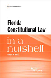Florida Constitutional Law in a Nutshell (Nutshells)
