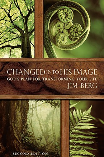 Changed into His Image: God's Plan for Transforming Your Life