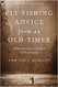 Fly-Fishing Advice from an Old-Timer: A Practical Guide to the