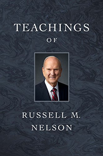 Teachings of Russell M. Nelson