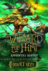 Apprentice Needed (Wizard for Hire) (Wizard for Hire 2)