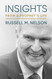 Insights from a Prophet's Life Russell M. Nelson