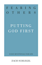 Fearing Others: Putting God First