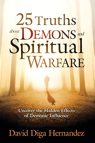 25 Truths About Demons and Spiritual Warfare