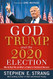 God Trump and the 2020 Election