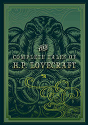 Complete Tales of H.P. Lovecraft (Volume 3) (Timeless Classics 3)