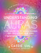 Zenned Out Guide to Understanding Auras Vol. 1