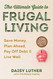 Ultimate Guide to Frugal Living: Save Money