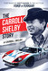 Carroll Shelby Story: Portrayed by Matt Damon in the Hit Film Ford v Ferrari