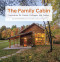 Family Cabin: Inspiration for Camps Cottages and Cabins