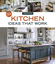 All New Kitchen Ideas that Work