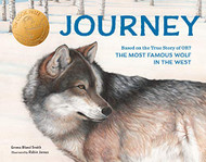 Journey: Based on the True Story of OR7 the Most Famous Wolf in the West